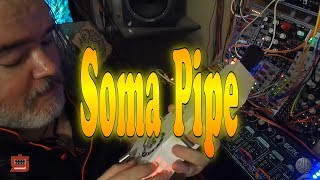 Video thumbnail for Soma Pipe by Kevin Price