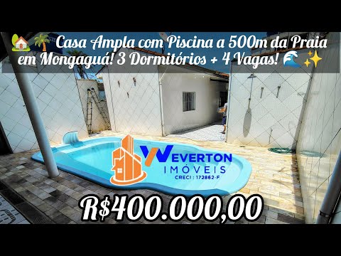 🏡🌴 Casa Ampla com Piscina a 500m da Praia em Mongaguá! 3 Dormitórios + 4 Vagas! 🌊✨