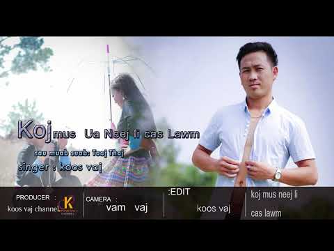 KOOS VAJ #  KOJ MUS UA NEEJ LI CAS LAWM # newsenger: Audio (Official )24/2/2020