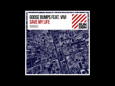 Goose Bumps feat. Vivi - Safe My Life (Radio Edit)