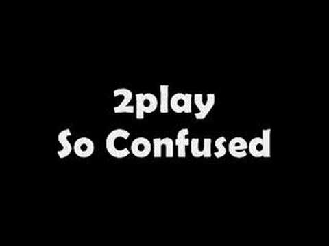 Official 2play - So Confused