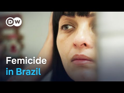 Femicide In Brazil -The Silent War On Women | Dw Documentary