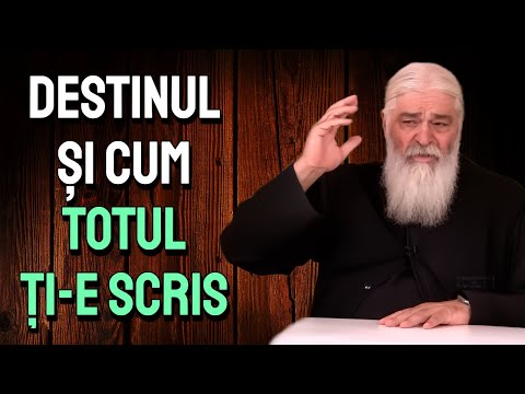 DESTINUL, cum totul ți-e scris - Parintele Calistrat