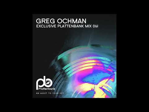 Greg Ochman - Plattenbank Mix 061