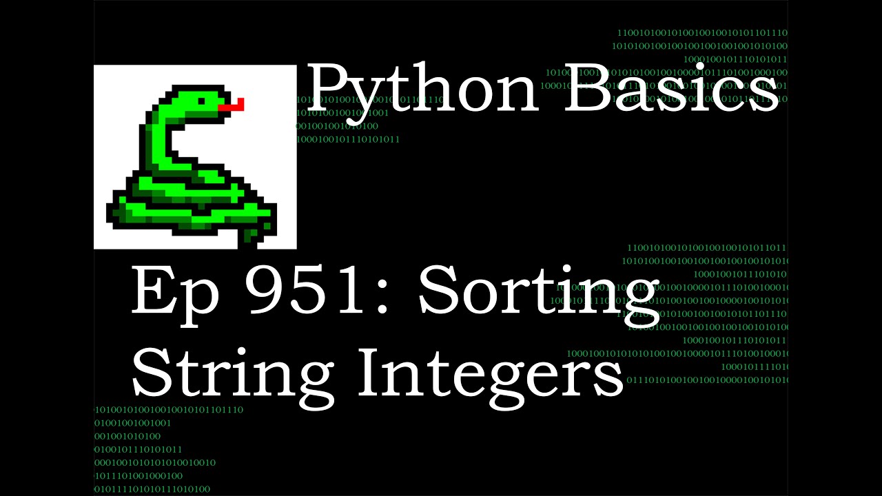 Python Basics Tutorial Sorting String Integers