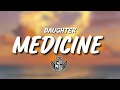 Daughter Medicine Lyrics