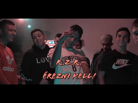 R.Z.R. - Érezni Kell (Official Videoclip)