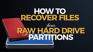 How to Recover Files from RAW Hard Drive Partition