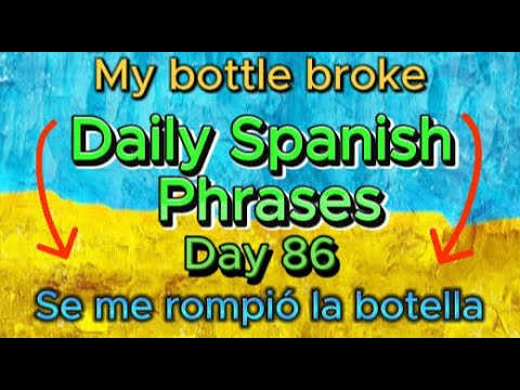 Spanish Phrases Daily!!! Day 86
