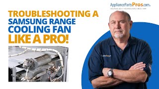 What's the REAL Reason Your Samsung Range Cooling Fan Stopped Working?