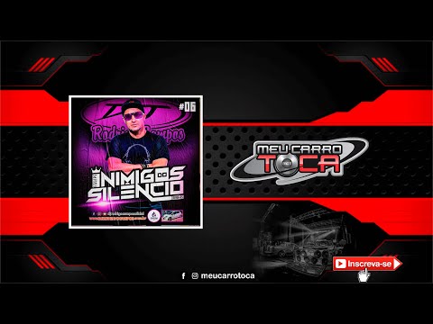 🔴  Equipe Inimigos do Silencio Vol 06 ✘ DJ RODRIGO CAMPOS