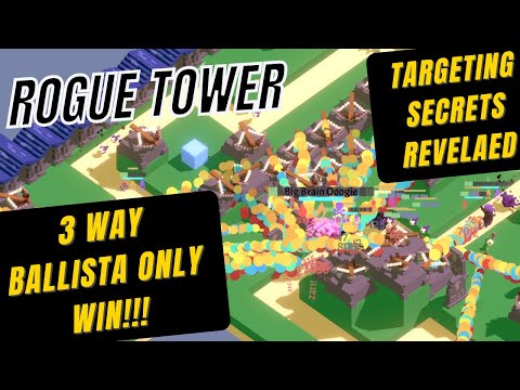 3 Way Ballista Only Win! Rogue Tower - Targeting Secrets Unlocked