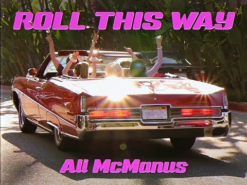 Ali McManus - Roll This Way (Official Video) feat. Steven Tyler