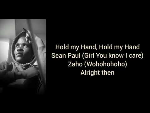 Sean Paul Ft Zaho - Hold My Hand Lyrics (Relationship Riddim)