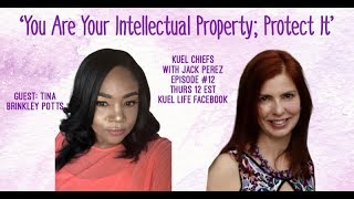 You Are Your Intellectual Capital; Protect It You Are Your Intellectual Capital; Protect It