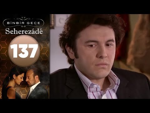 Seherezádé - 137 . Rész