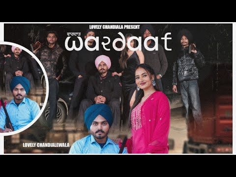 WARDAAT [FULL SONG VIDEO] LOVELY CHANDIALEWALA/ ( NEW PUNJABI SONG 2025 )