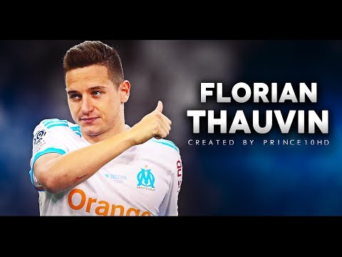 Florian Thauvin 2018 - Amazing Skills & Goals - Olympique De Marseille - HD