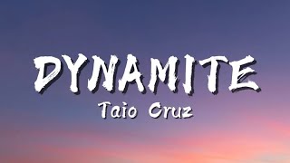 Dynamite - Taio Cruz (lyrics)