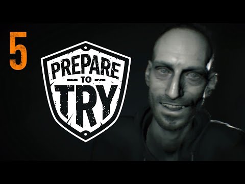 Prepare To Try: Resident Evil 7 - Meeting Lucas - Part 5