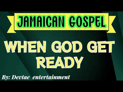 When God Get Ready (You have to move) - Devtae Entertainment
