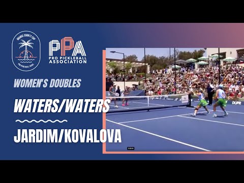 Waters/Waters Vs Jardim/Kovalova - PPA Orange County Cup Women's Doubles Gold Medal Match