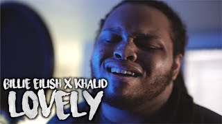 Billie Eilish ~ Lovely ft. Khalid (Kid Travis Cover)