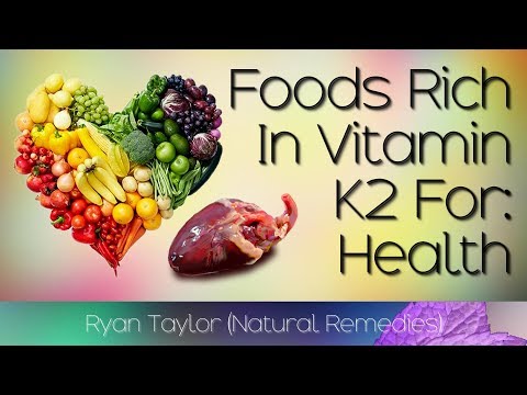 Foods Rich in: Vitamin K2