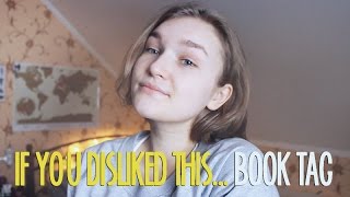 "If You Disliked This..." Book Tag | Original