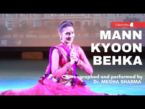 Mann Kyoon Behka Re Behka Aadhi Raat Ko  Choreographed by Dr. Megha Sharma