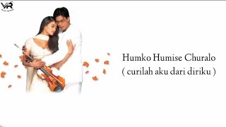 Download lagu Humko Humise Churalo - Mohabbatein (2000) Lirik Terjemahan Indonesia mp3