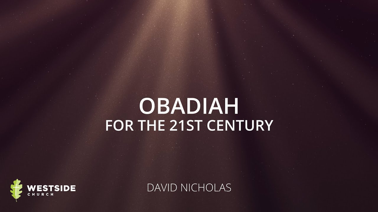 Obadiah For the 21st Century