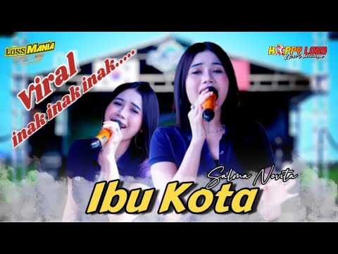 HAPPY LOSS - IBU KOTA - SALMA NOVITA - HAPPY PARTY AR-SKID TAIWAN KOREA SREKAN KIDUL MEGONTEN