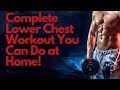 Lower chest workout at home.