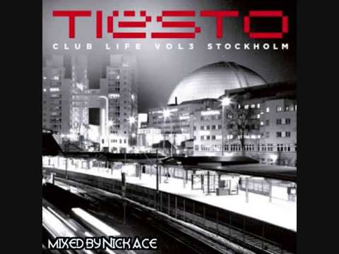 Tiësto -- Club Life Vol. 3 Stockholm (Full Album) [Continuous Mix by Nick Ace]