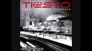 Tiësto -- Club Life Vol. 3 Stockholm (Full Album) [Continuous Mix by Nick Ace]