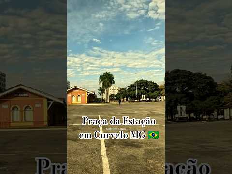 Praça da Estação em Curvelo MG #shorts