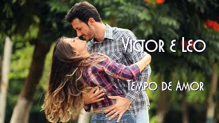 Victor & Leo 💘 Tempo de Amor