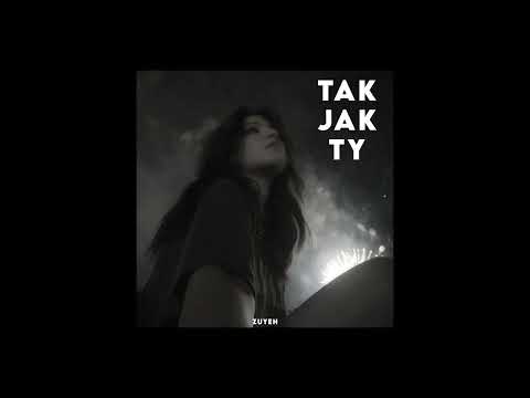 zuyeh - tak jak ty