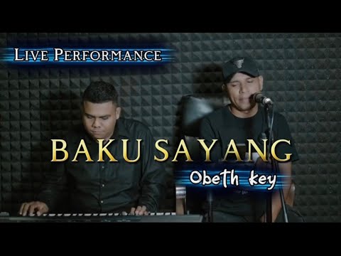 BAKU SAYANG || LAGU AMBON TERBAIK || LIVE SONG || OBETH KEY COVER