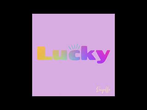 Lucky - Rayelle [Unreleased]
