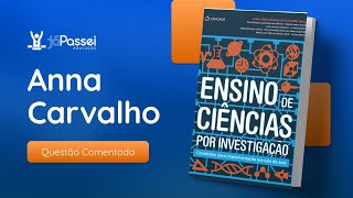 ANNA CARVALHO - Ensino de Ciências por Investigação - Condições para Implementação em Sala de Aula