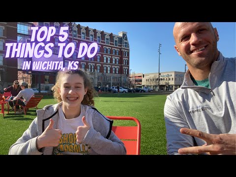 Top 5 things to do in Wichita, KS | Living in Wichita, KS