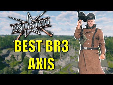 Die BESTE BR3-Achsenaufstellung | Enlisted Axis Guide