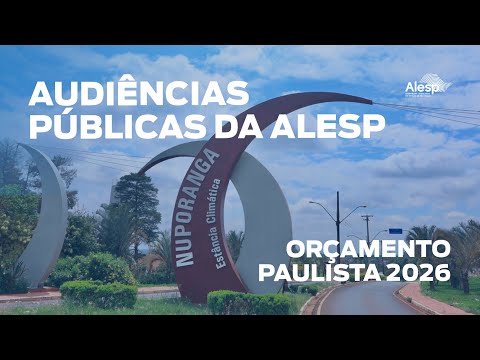 Alesp realiza Audiência Pública em Nuporanga para definir prioridades do Orçamento 2026