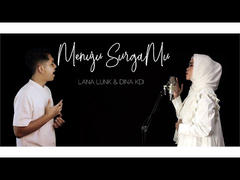 Menuju Surgamu - Acapella Cover by Dina KDI & Lana Lunk LDC