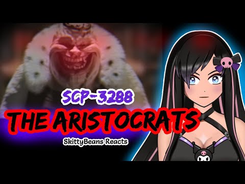 Reaction to SCP-3288 The Aristocrats