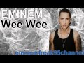 Eminem - Wee Wee [Leaked 2011] 