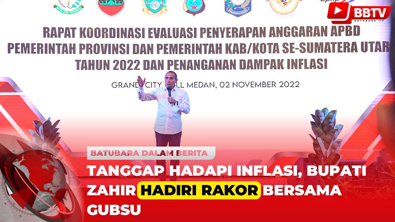 TANGGAP HADAPI INFLASI, BUPATI ZAHIR HADIRI RAKOR BERSAMA GUBSU