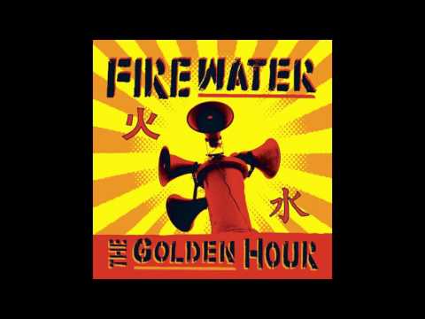 Firewater ‎– The Golden Hour[Full Album]